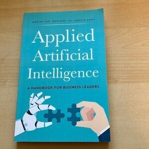 Mariya yao 
Applied artificial intelligence: A handbook for business